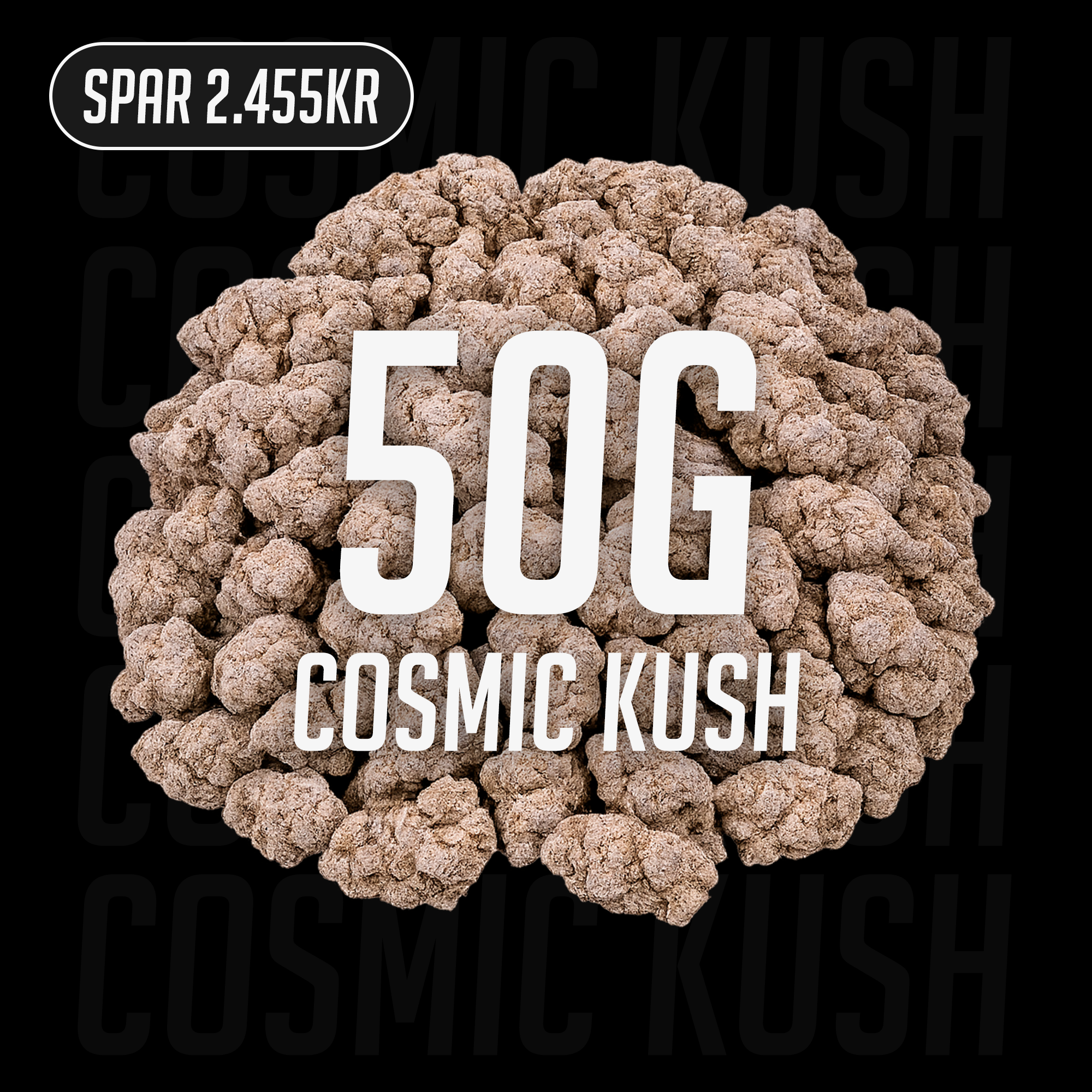 Cosmic Kush - 23% THCA 50g